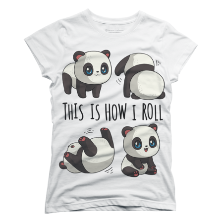 Panda shirt- This is how i roll by Baoanh