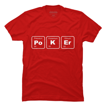 Science shirt- Gambler Poker Gambling Puns by Baoanh