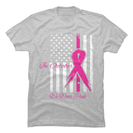 Womens In October Wear Pink Breast Cancer Awareness