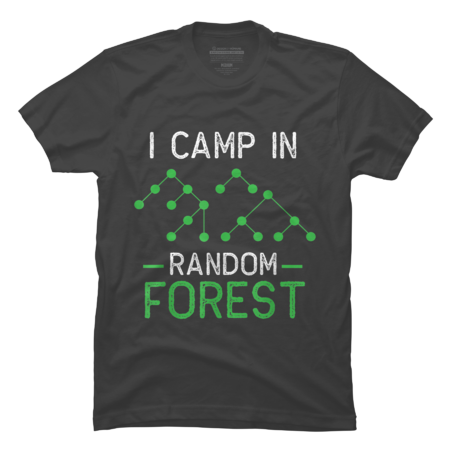 Data Science Tshirt Random Forest T-Shirt by SharkMom