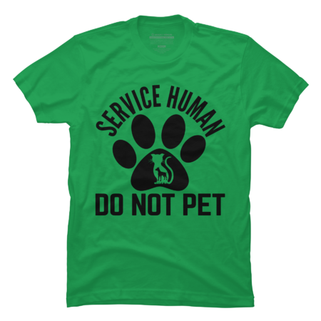 SERVICE HUMAN DO NOT PET by punsalan
