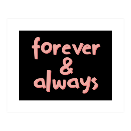 Pink typography Forever and always Lovely cute romantic by BoogieCreates