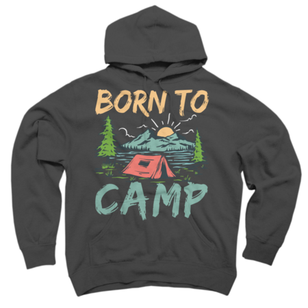 Born To Camp by Rart