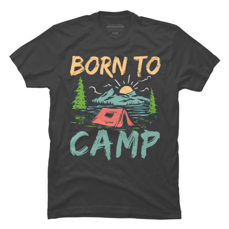 Born To Camp by Rart