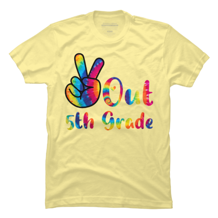 Last Day of School Tie Dye Peace Out Fifth 5th Grade Teacher by StyleHub