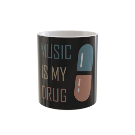 Music is my drug