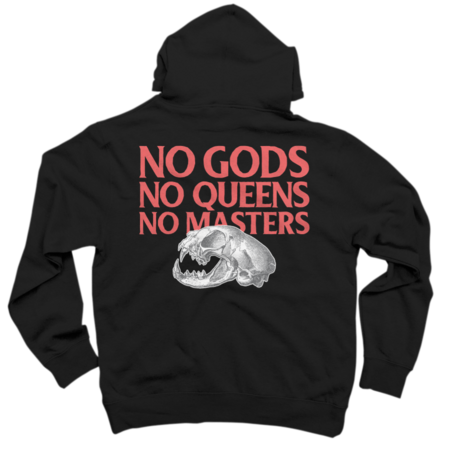 No Gods, No Queens, No Masters