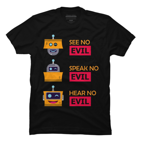 See no EVIL (robo edition) by ALEXDesignStudio