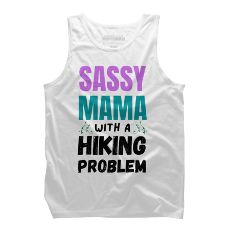 Sassy Mama With a Hiking Problem by hikebubble