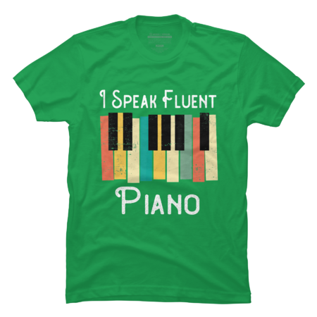 I Speak Fluent Piano Tee