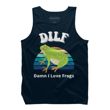 Funny Dilf Damn I Love Frogs