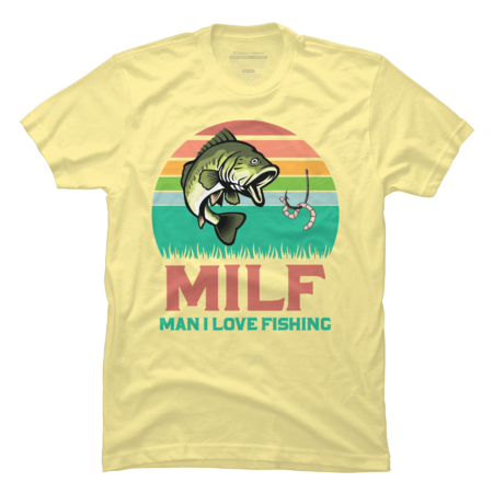 MILF-Man I Love Fishing Funny Fishing Fishermen