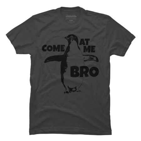 Penguin - Come At Me Bro (Funny Joke) by Area31Studios
