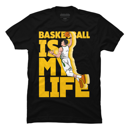 Basketball is My Life