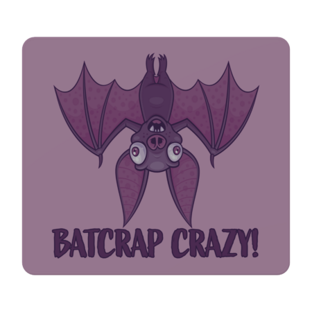 Batcrap Crazy Wacky Cartoon Bat by fizzgig