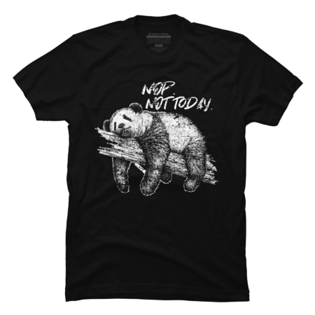 Funny Panda Nope. Not today Gift , Not Today panda by Snasstudios
