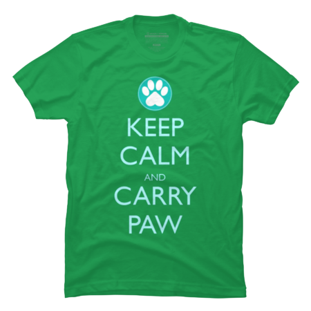 Keep Calm and Carry PAW