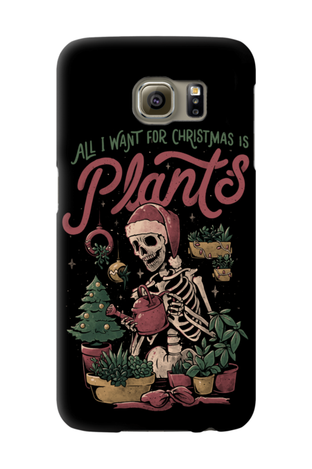 All I Want For Christmas Is Plants  - Funny Skull Xmas Gift by EduEly