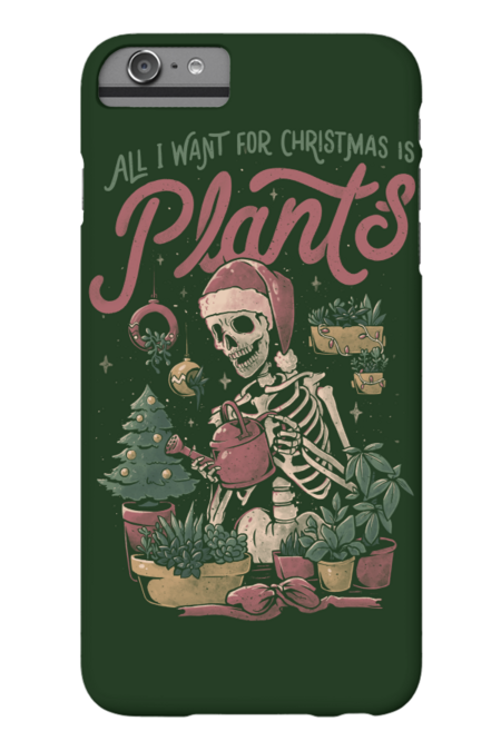 All I Want For Christmas Is Plants  - Funny Skull Xmas Gift by EduEly