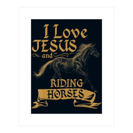 I Love Jesus And Riding Horses Lover Christian by DesignNIcePro