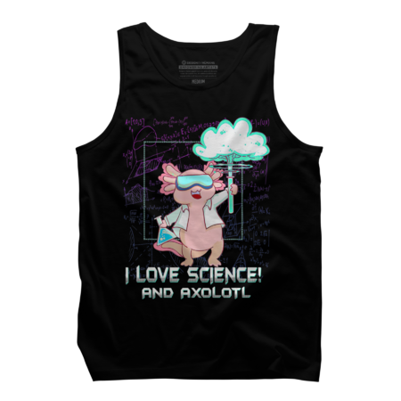 I Love Science Chemistry Axolotl by DesignNIcePro