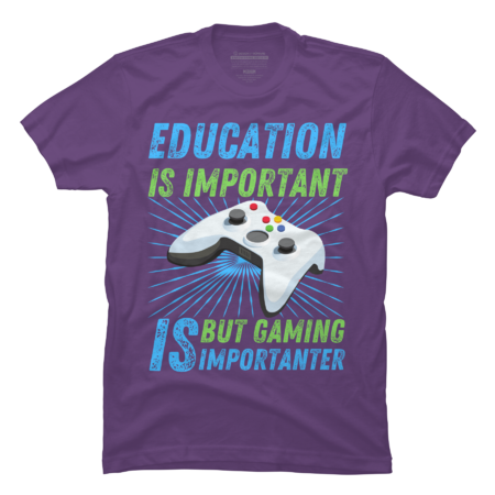 Education Is Important But Gaming Is Importanter by Rexregumdesign