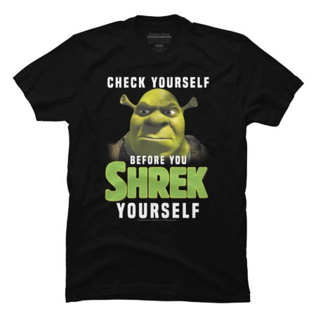 Check Yourself Before You Shrek Yourself  by Shrek