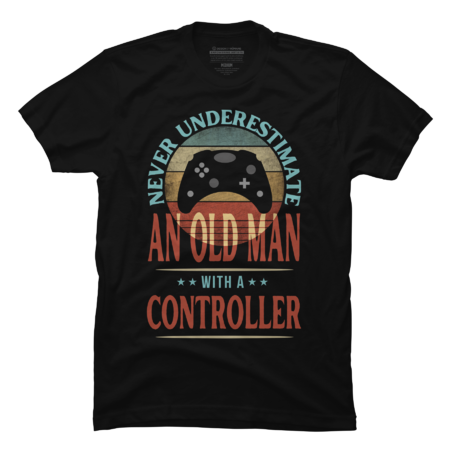 NEVER UNDERESTIMATE AN OLD MAN WITH A CONTROLLER by punsalan
