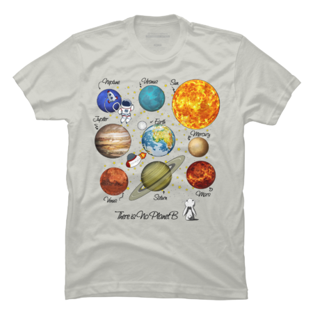 There is No Planet B Graphic Tee Shirt by everpop