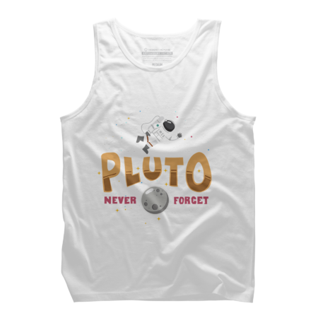 Funny Pluto Never Forget 1930 - 2006 Funny Lover Gift T-Shirt by euphoriabyMintan