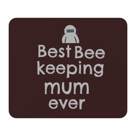 Best bee keeping mum ever by happieeagle