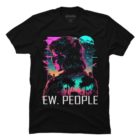 Ew. People. Synthwave
