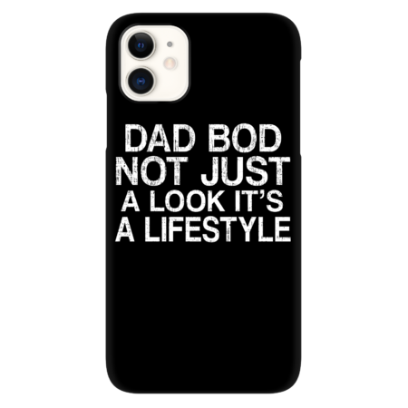 Dad Bod Not just a look it's a lifestyle by BIAWSOME