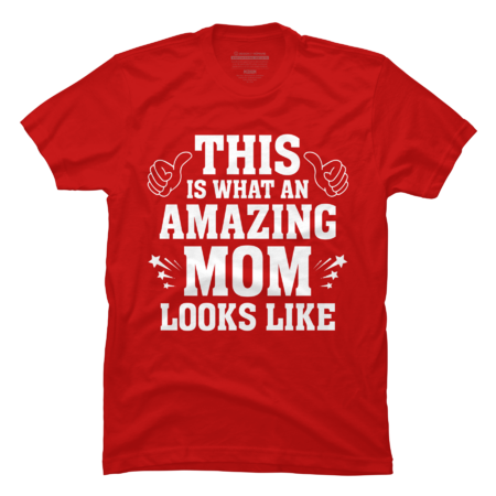 This Is What An Amazing Mom Looks Like Fun Mother's Day Gift by TheStyleClub