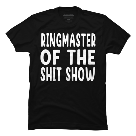 RINGMASTER OF THE SHITSHOW by BIAWSOME