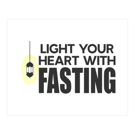 Light Your Heart With Fasting by alvareproject