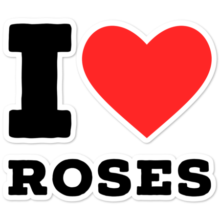 i love roses by ilovewhateva
