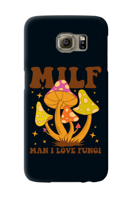 Milf - Man I Love Fungi by Sachcraft