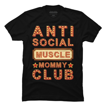 Anti Social Muscle Mommy Club funny lighting by Rexregumdesign