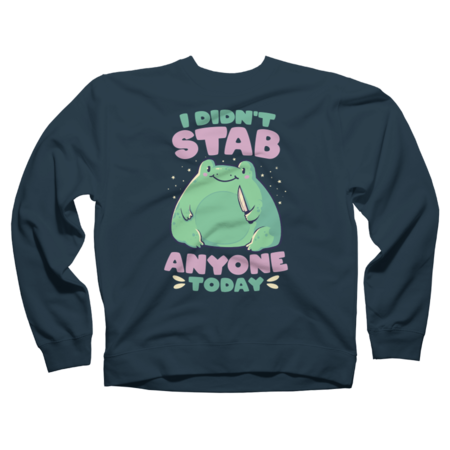 I Didn't Stab Anyone Today - Funny Cute Frog Gift by EduEly