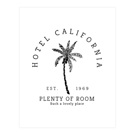 Hotel California Est. 1969 - vintage logo by goodxattitude