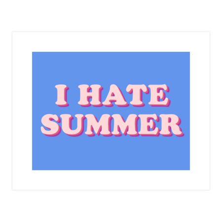 I Hate Summer by Sasyall