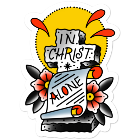 In Christ Alone by JesusGangApparel