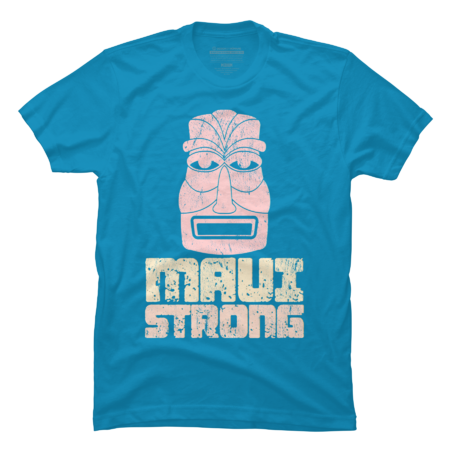 MAUI Strong - Hawaii Support by SoulBoutique76
