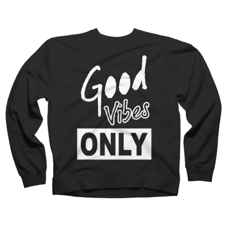 Good Vibes Only Positive Saying