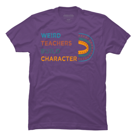Weird Teachers Build Character groovy