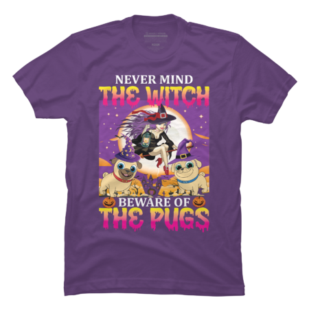 Never Mind The Witch Beware Of The PUg