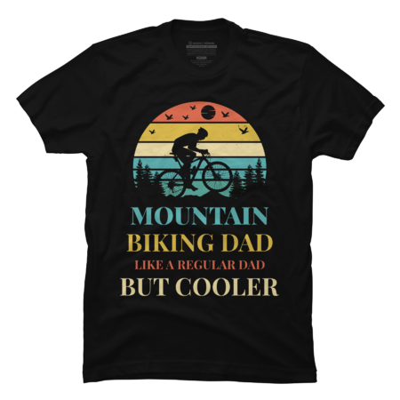 Mountain Biking Dad - like a regular dad but cooler by PlayfulMuseCo