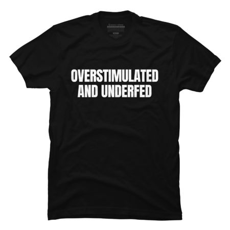 Overstimulated and Underfed | ADHD | Autism by WaBastian