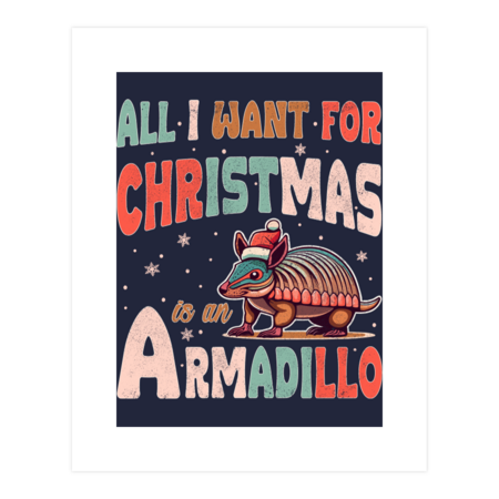 All I want for Christmas is an Armadillo